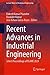 Recent Advances in Industrial Engineering by Rakesh Kumar Phanden