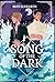 Song of the Dark