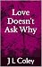 Love Doesn't Ask Why
