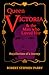 QUEEN VICTORIA & the Men wh...