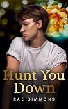 Hunt You Down