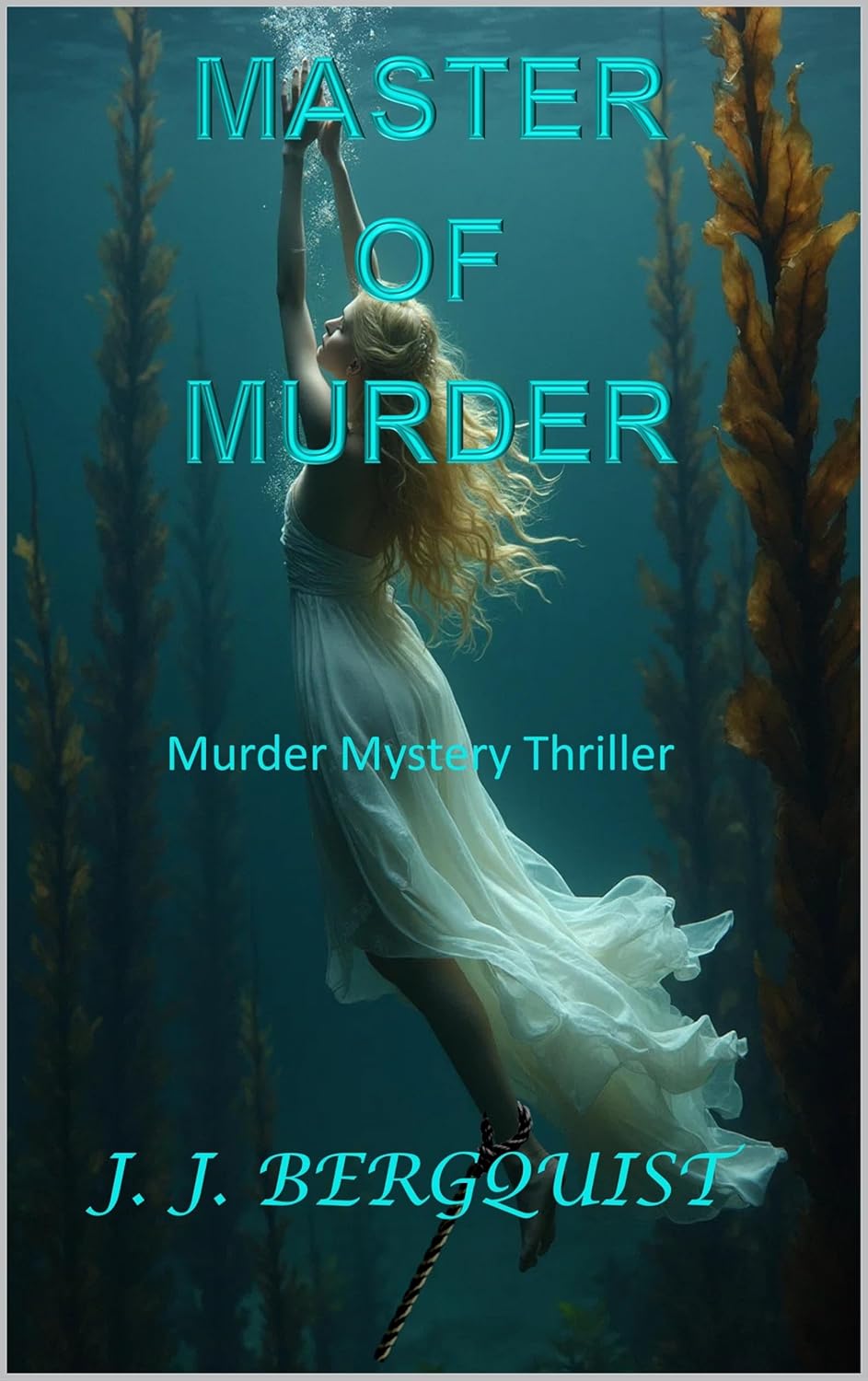 Master of Murder (A Fast Paced Adventure Thriller #3)