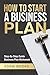 HOW TO START A BUSINESS PLA...