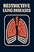 Restrictive Lung Diseases by RAKESH KASOTIYA