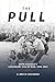 The Pull: Hope College's Legendary Tug-of-War, 1898-2023