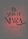 The Story of Mara...