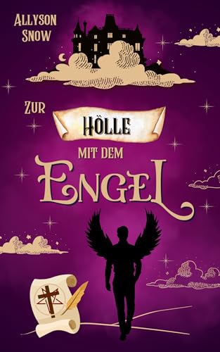 Zur Hölle mit dem Engel (Teuflischer wird's nicht 6) (German Edition)