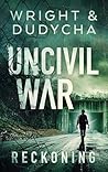 Uncivil War Recko...