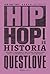 Hip Hop es Historia (Libros Singulares (LS)) by Questlove