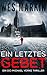 Ein Letztes Gebet: Ein DCI Michael Yorke Thriller, Buch 1 (German Edition)