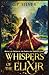 Whispers of the Elixir (Ord...