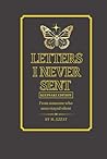 Letters I Never Sent - Keepsake Edition: From someone who once stayed silent Letters I Never Sent - Keepsake Edition: From someone who once stayed silent