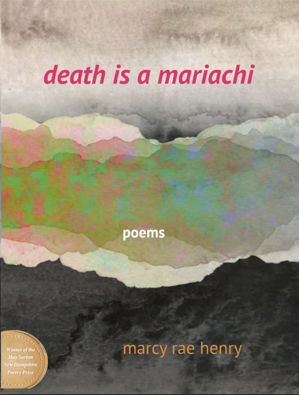 death is a mariachi: poems