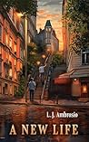 A New Life by L. J. Ambrosio