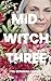 Mid Witch Three by DJ Bowman-Smith