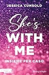 She's with me. Bo...