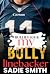 My Bully Linebacker: A dark...