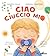 Ciao ciuccio mio
