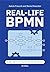 Real-Life BPMN (5th edition...