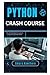 Python Crash Course by AMARA HAWTHORN