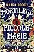 Sortilegi e piccole magie (Italian Edition)