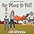 No Plans to Fall: Seasons o...