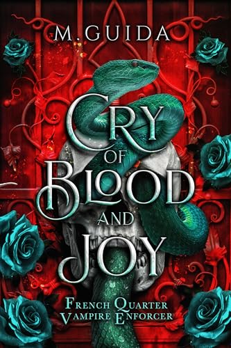 Cry of Blood and Joy (French Quarter Vampire Enforcer #2)