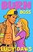 Burn Boss: A steamy, off-li...
