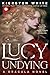 Lucy Undying: A Dracula Novel