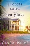 Secrets, Sand & Sea Glass: Driftwood Key Beach Reads 1-3