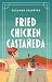 Fried Chicken Castañeda (Co...