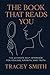 The Book That Reads You: Th...
