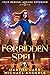 The Forbidden Spell (Izzie Berens: Arcane Enforcer #5)