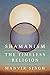 Shamanism by Manvir   Singh