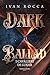 Dark Ballad: I Cavalieri di...