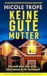 Keine gute Mutter...