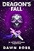 Dragon's Fall: Book Three