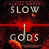 Slow Gods: A spac...