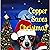 Copper Saves Christmas: The...