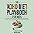 ADHD Diet Playbook for Kids...