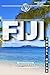 Fiji Travel Guide 2025: A L...