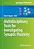 Multidisciplinary Tools for Investigating Synaptic Plasticity (Neuromethods Book 81)