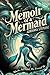 Memoir of a Mermaid: When, ...
