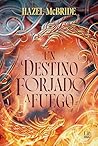 Un destino forjad...