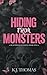 Hiding from Monsters by K.J. Thomas