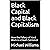 Black Capital and Black Capitalism: How the Fallacy of Hard Work is a Death Sentence