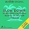 Slow Down: How Do...