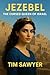 Jezebel: The Cursed Queen of Israel (Old Testament Bible Stories Retold Book 5)