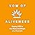 Vow of Aliveness: Saying YE...