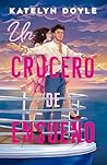 Un crucero de ensueño by Katelyn Doyle